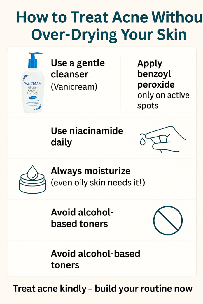 How to treat acne without over-drying your skin using gentle products and techniques